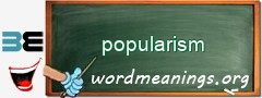 WordMeaning blackboard for popularism